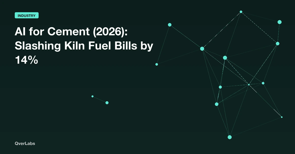 AI for Cement Manufacturing (2026): Slashing Kiln Fuel Bills by 14%