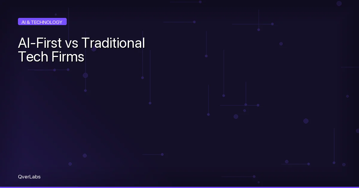 AI-First Companies vs Traditional Tech Firms: Who Will Win the Next Decade?