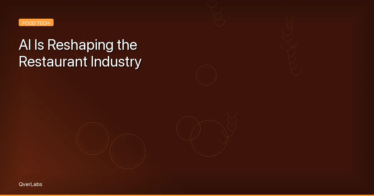 How AI Is Reshaping the Restaurant Industry