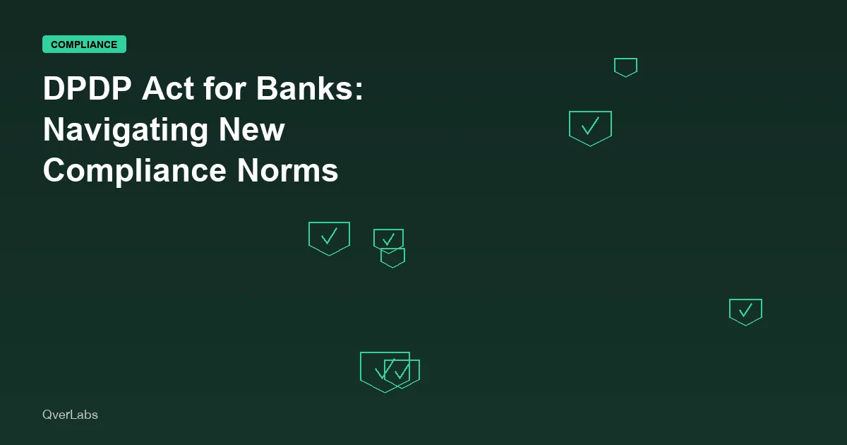 DPDP Act Impact on Banks: Navigating New Compliance Norms