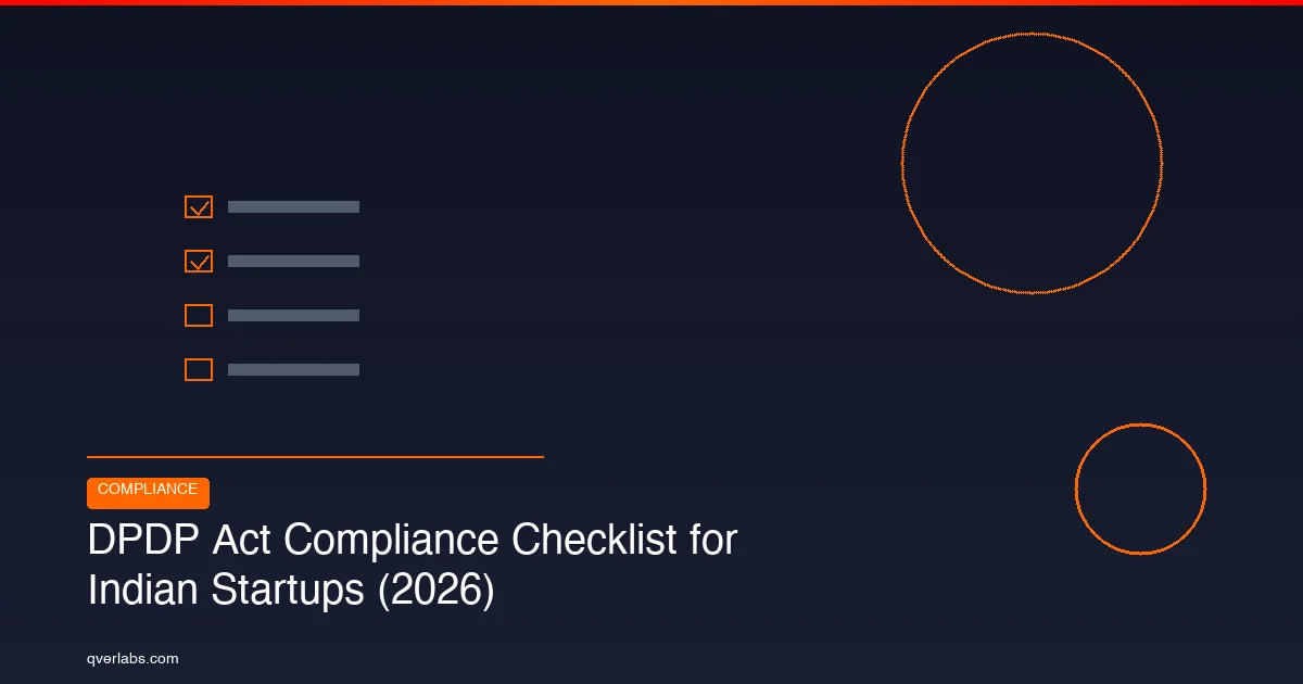 DPDP Act Compliance Checklist for Indian Startups (2026)