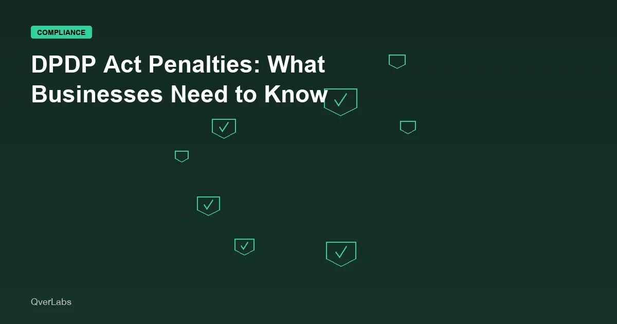 DPDP Act Penalties and Key Rules: What Businesses Need to Know