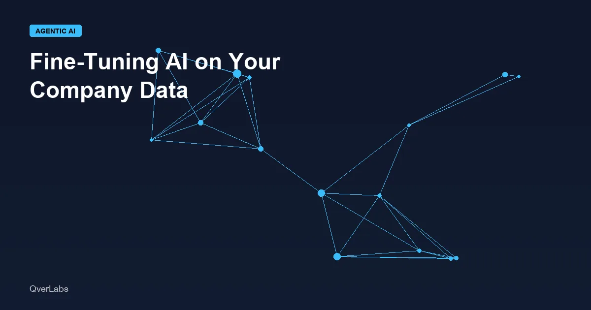 Fine-Tuning AI on Your Company Data: A Non-Technical Guide