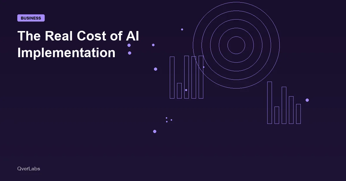 The Real Cost of AI Implementation: Budgets, Timelines, and Hidden Costs