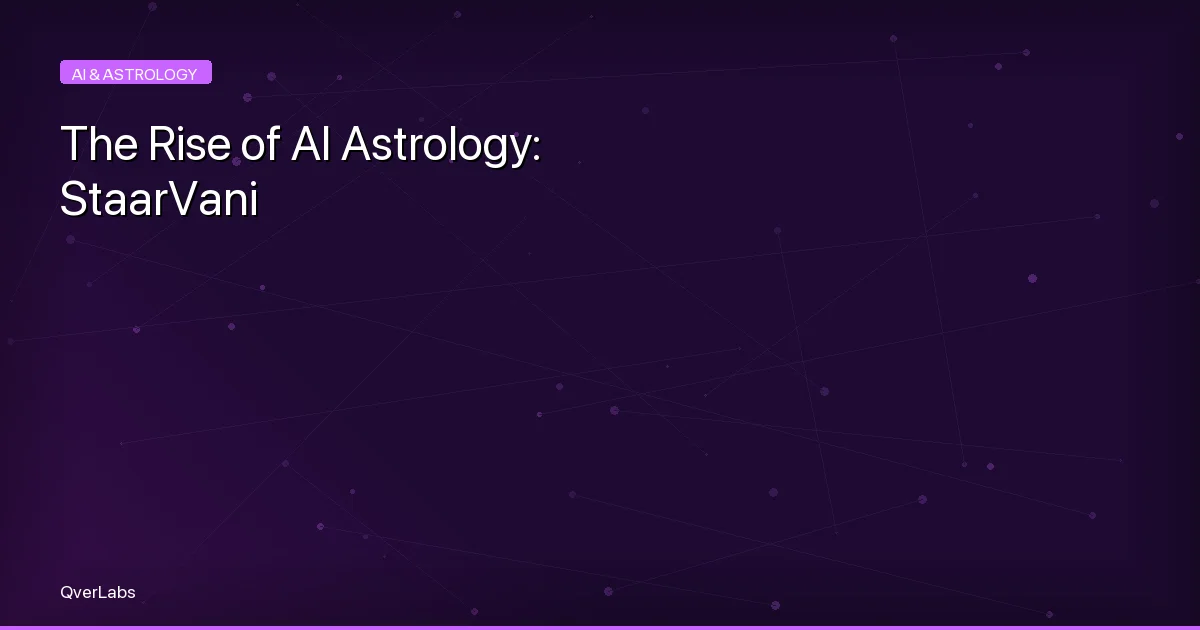 The Rise of AI Astrology: How Staarvani Reached 50,000 Users