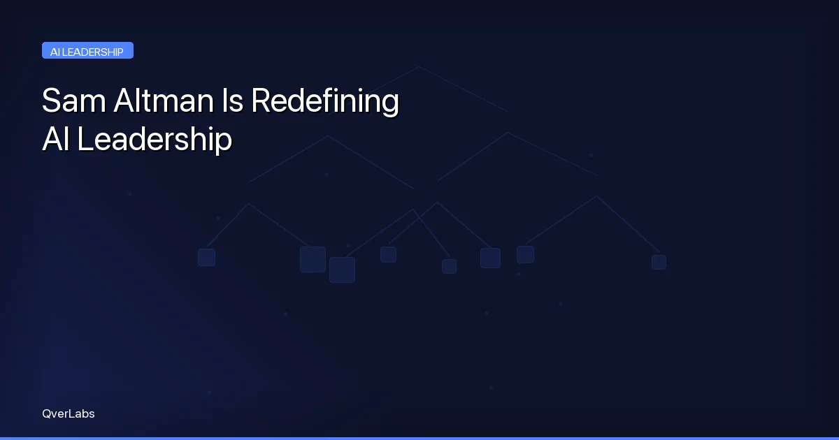 How Sam Altman Is Redefining AI Leadership and the Future of Enterprise AI
